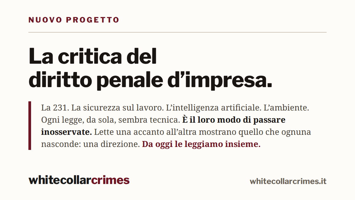 Nasce un progetto: la critica del diritto penale d’impresa · whitecollarcrimes